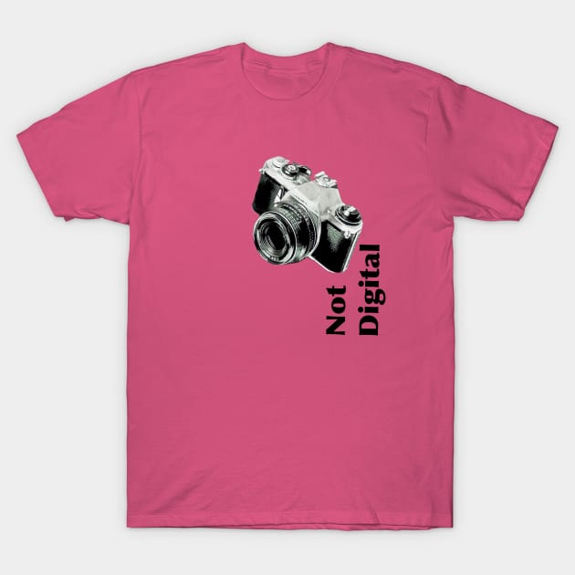 Not Digital (Analog SLR, Film) 35mm Tee T-Shirt by GdotArroyo